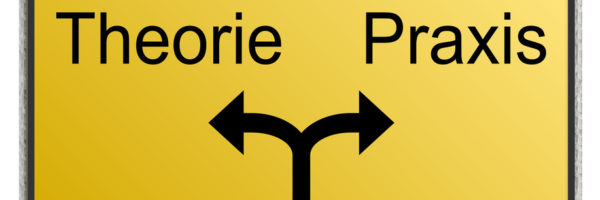 Schild Theorie oder Praxis